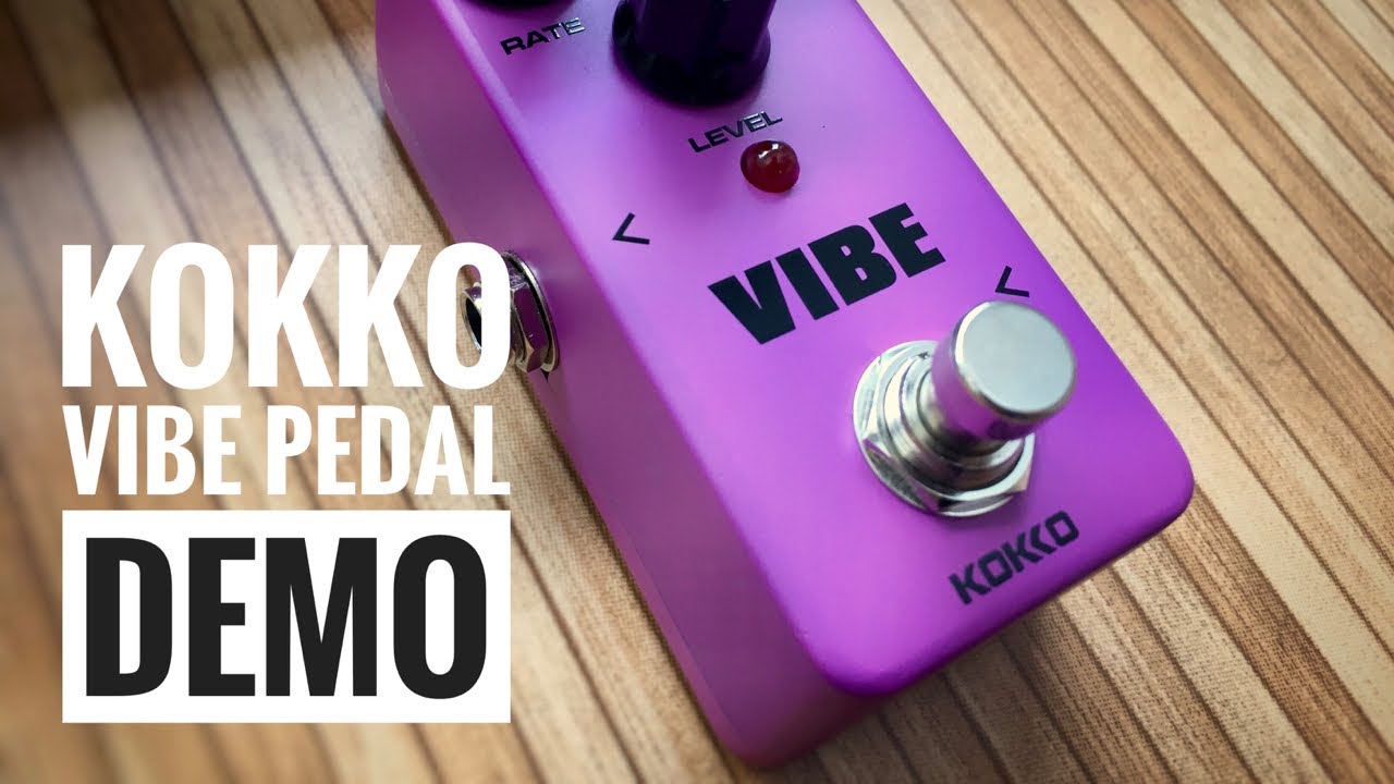 Kokko Vibe Pedal Demo | Dorin Ardelean