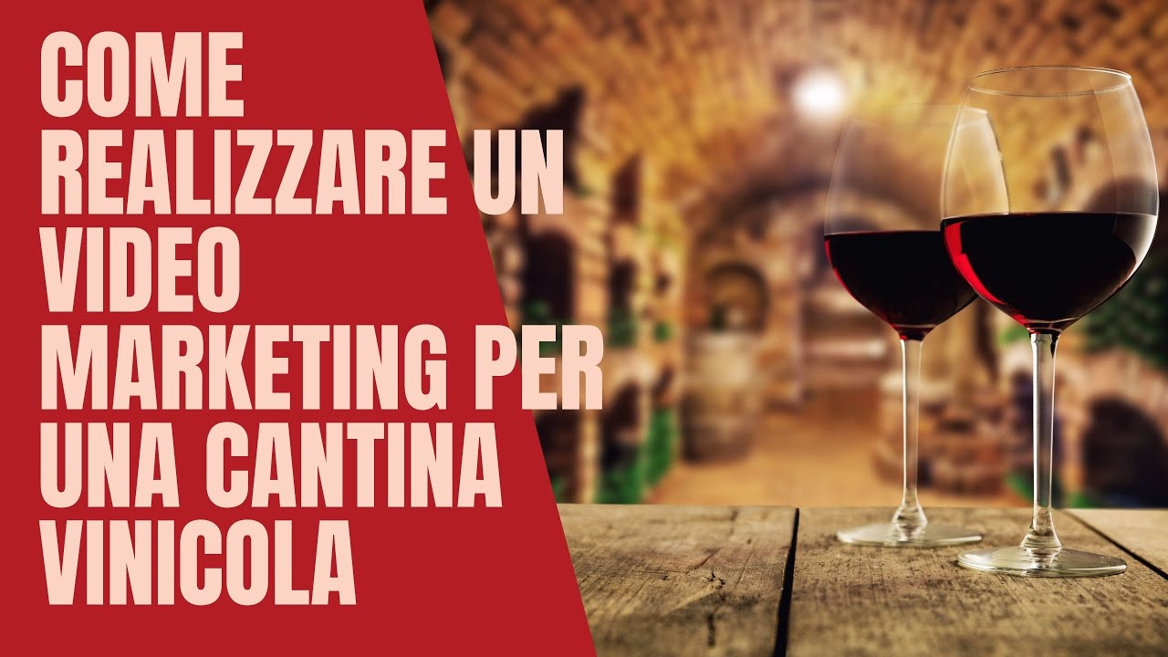 Come realizzare un VIDEO MARKETING per una cantina vinicola! #videomarketing #cantinavino #vino