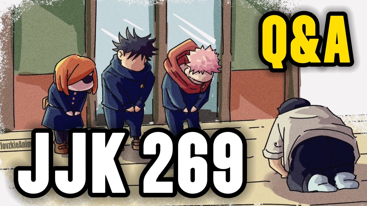 JJK 269: Viewer Questions and Theories