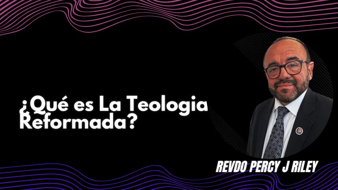 &iquest;Qu&eacute; es la Doctrina Reformada?