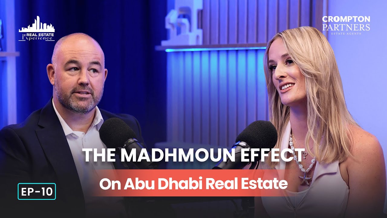 The Real Estate Experience | Madhmoun effect is reshaping Abu Dhabi real estate | EP 10