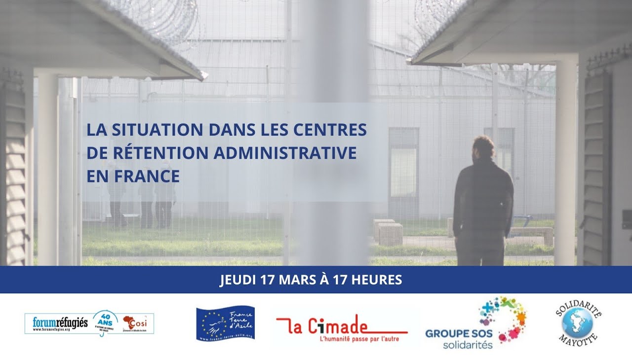 Webinaire : La situation dans les centres de rétention administrative en France