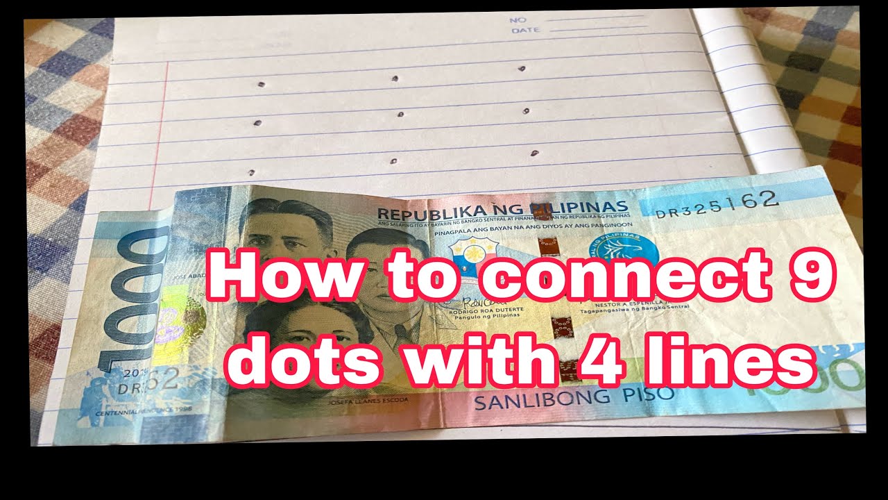 HOW TO CONNECT 9 DOTS WITH 4 LINES