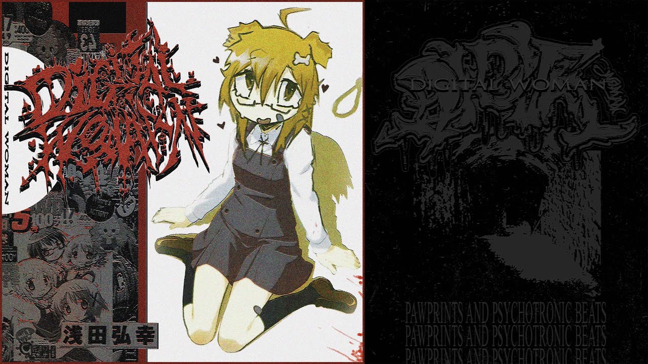 DIGITAL WOMAN - PAWPRINTS AND PSYCHOTRONIC BEATS!!!!!