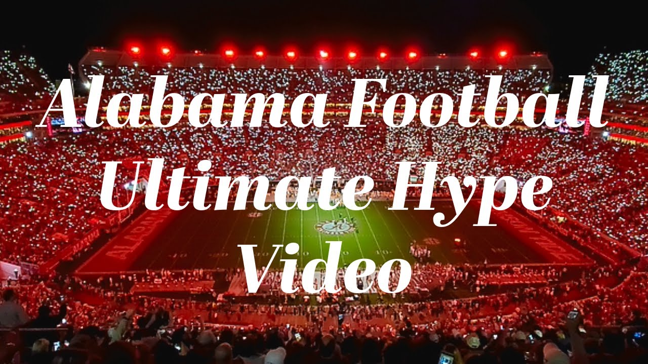 Alabama Football Ultimate Hype Video
