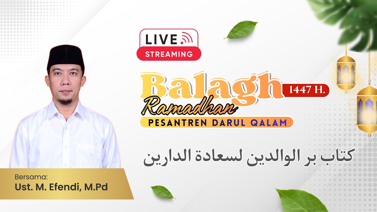 PENGAJIAN KITAB BIRRUL WALIDAIN I Ust. Muhammad Efendi, M.Pd I
