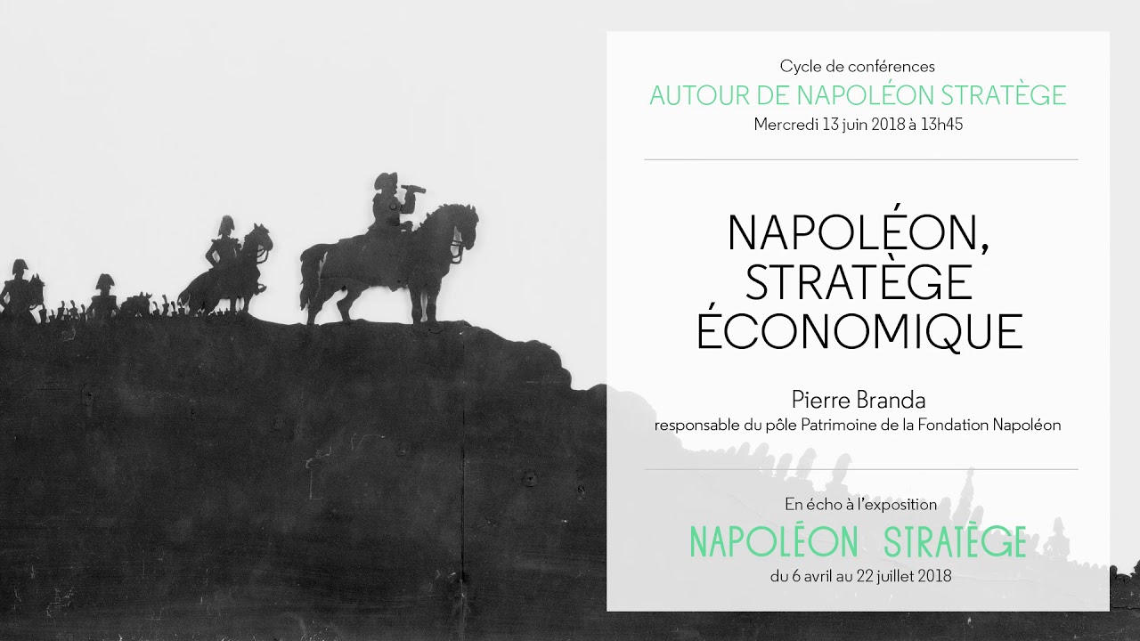 Conférence du 13/06/2018 : Napoléon, Stratège économique