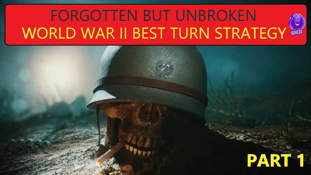 FORGETTEN BUT UNBROKEN - NEW WW II TURN BAESE STRATEGY - BEST INCOMMING GAME. MISSION ONE