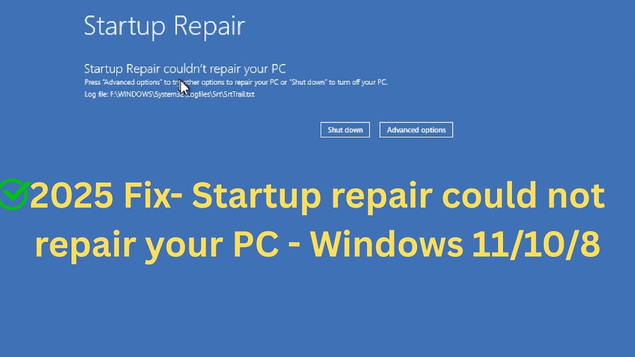 ✅2025 Fix- Startup repair could not repair your PC - Windows 11/10/8