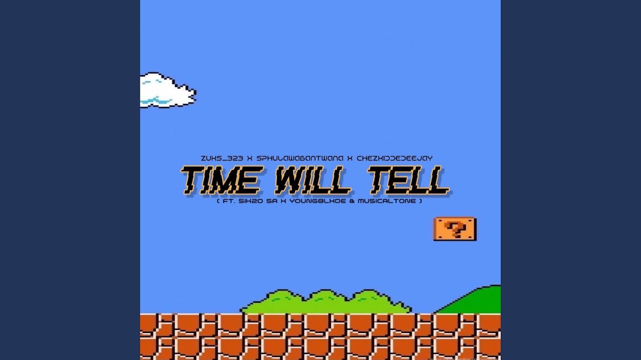 Time Will Tell (Vocal - Edit)