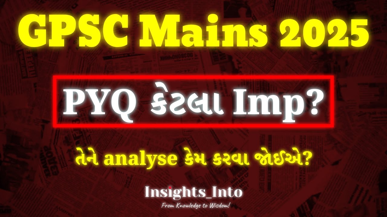 🔥Preparing PYQs for GPSC Class-1/2 Mains 2025 | Syllabus, Answer Writing, Strategy, PYQ, Test Series