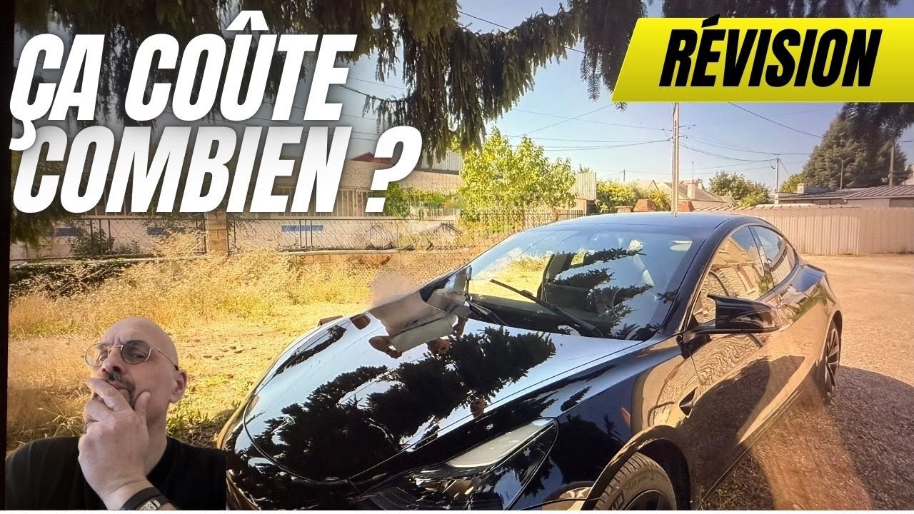 La Révision de la Model 3 ça coûte combien?