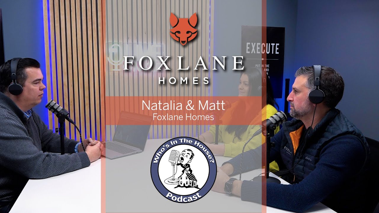 Ep.6 | Unlocking Semi-Custom Dreams with Foxlane Homes ft. Cory Mayo | Who's In The House Podcast