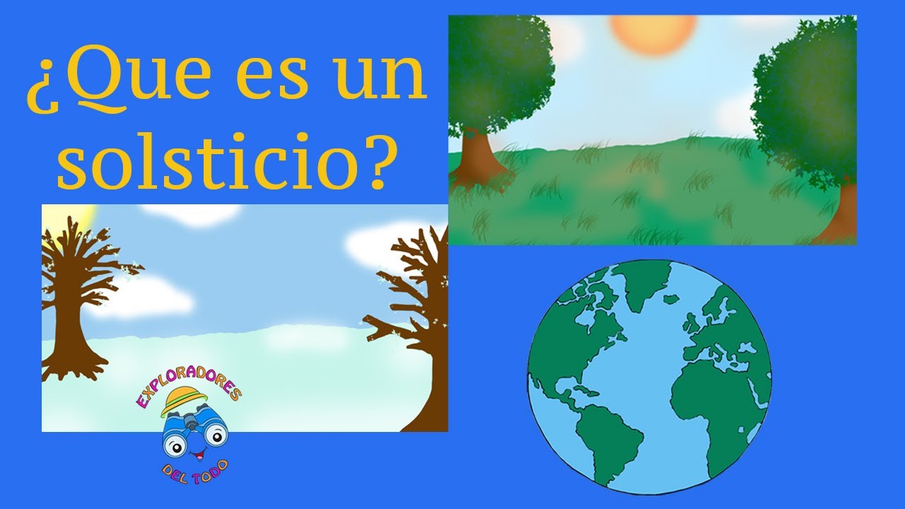 Solsticio, ¿Que es un solsticio?|videos para niños