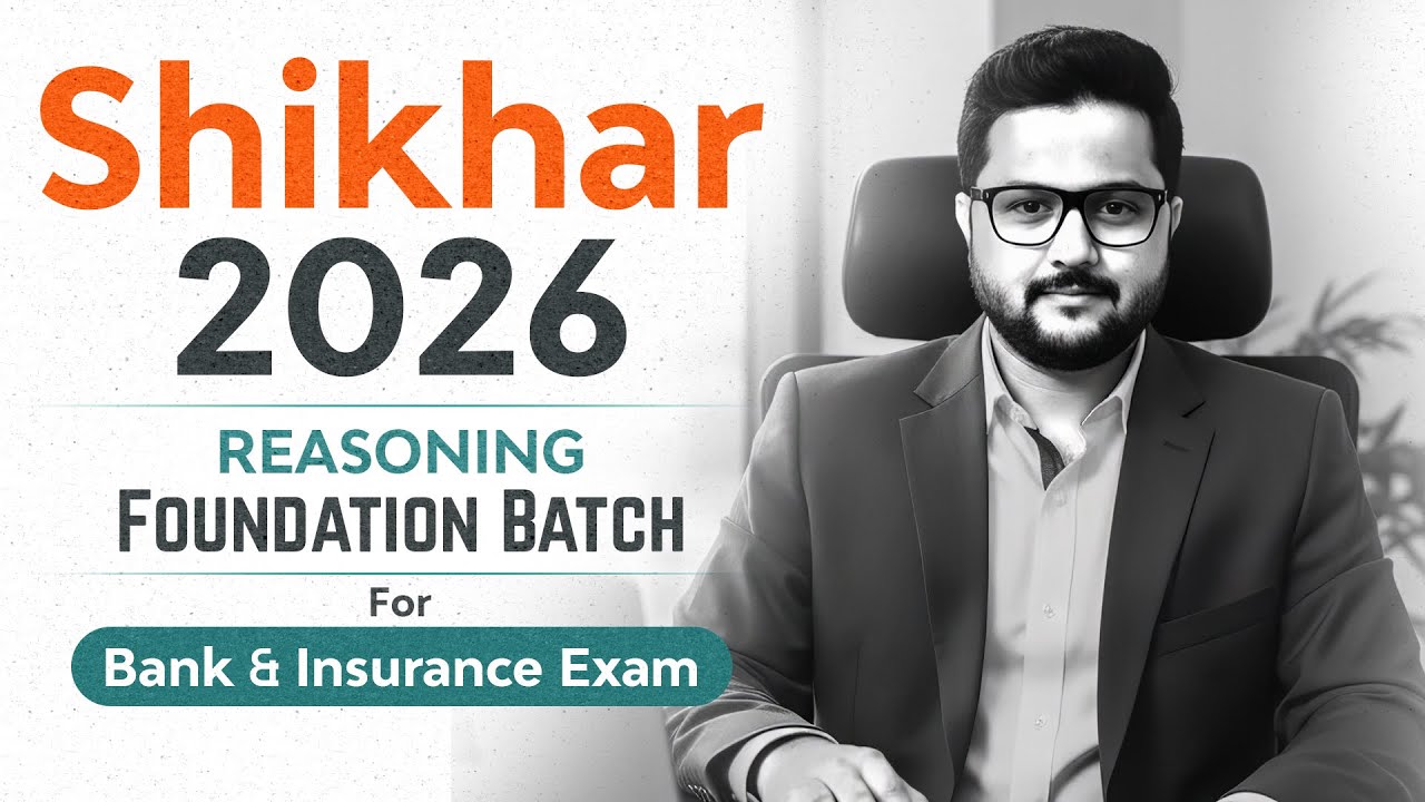 Bank Exam 2026 | Shikhar Reasoning Foundation Batch | Bank & Insurance Exam Preparation