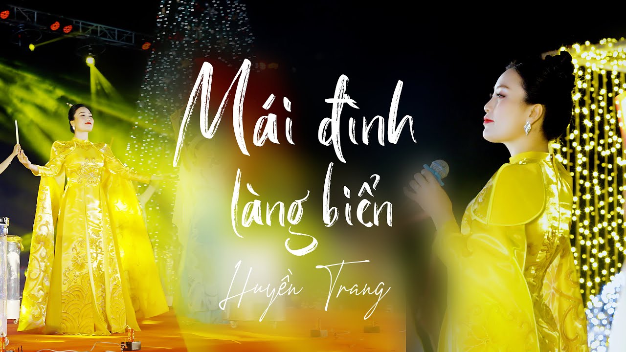 Mái Đình Làng Biển Live | Huyền Trang | Quà Tặng Đêm Giáng Sinh | Trà Cổ Long Beach Luxury