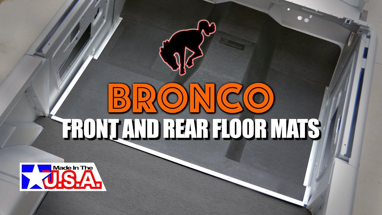 replace your Bronco Front and Rear Floor Mats , 1966-77 Broncos.