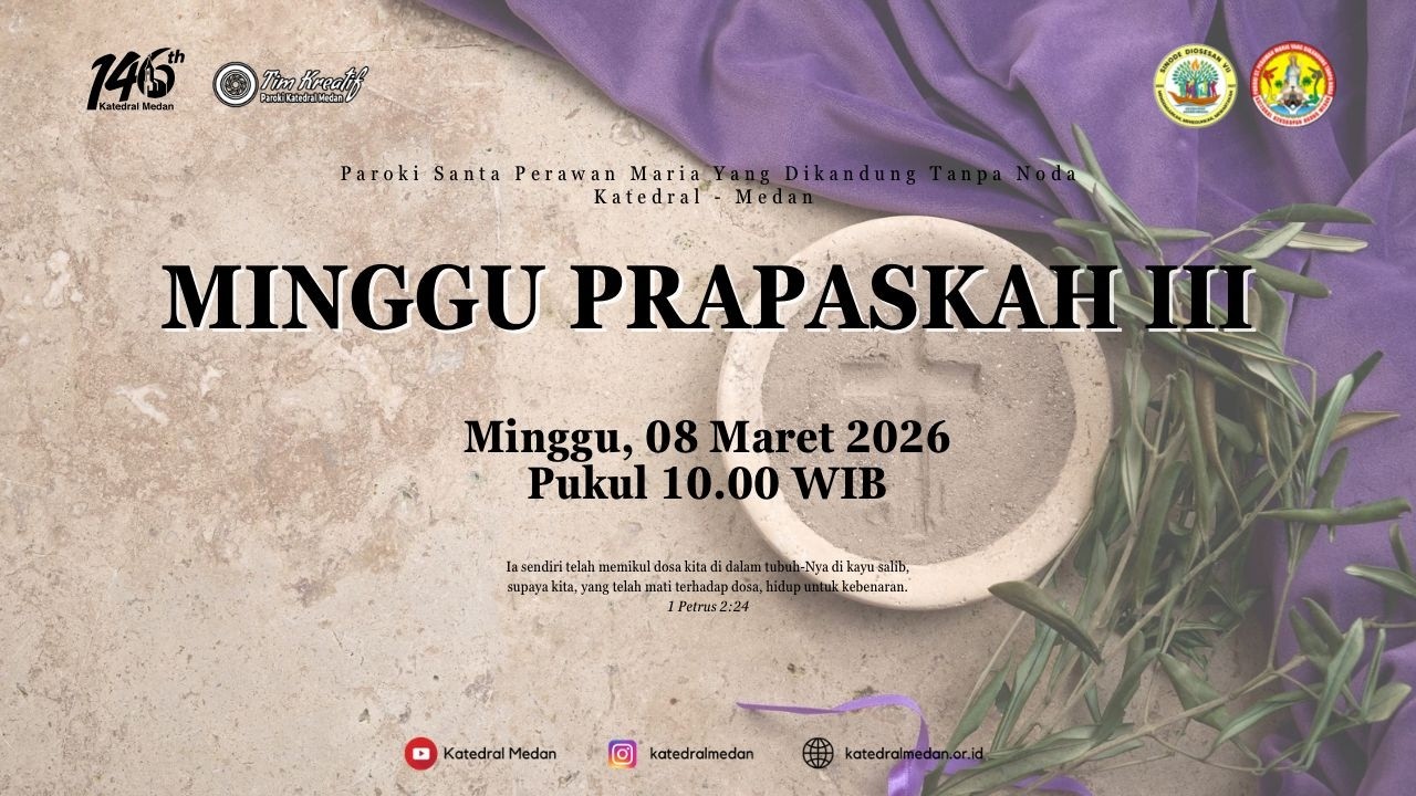 MISA MINGGU PRAPASKAH III | 8 MARET 2026 Pukul 10.00