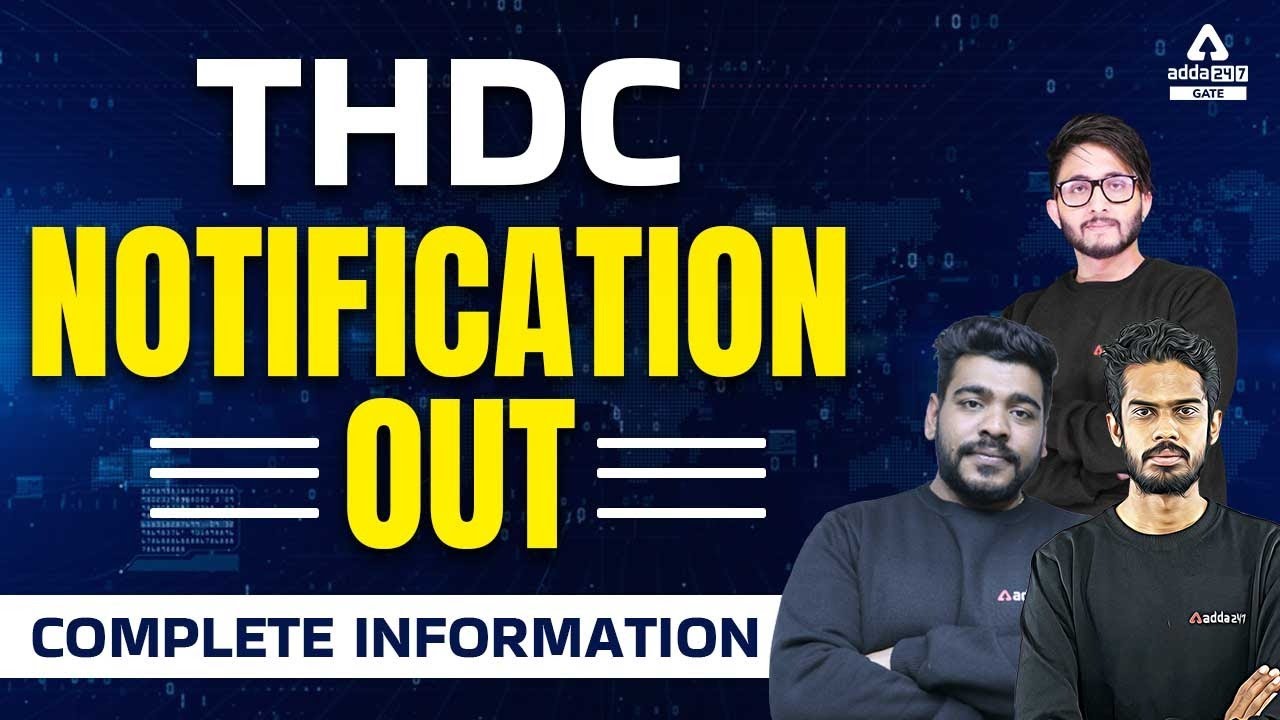 THDC Recruitment 2022 | Complete Information