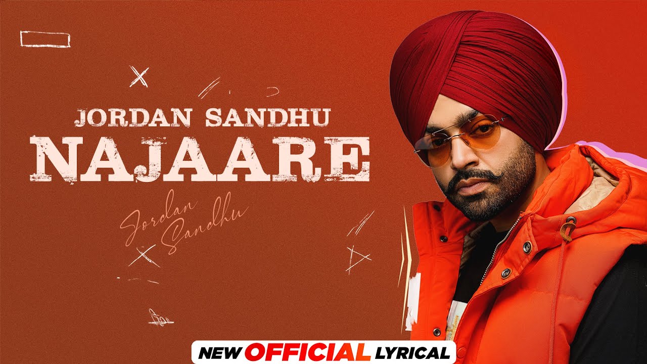 Najaare (Official Lyrical) | Jordan Sandhu | Mxrci | Narinder Batth | Latest Punjabi Songs&nbsp;2023