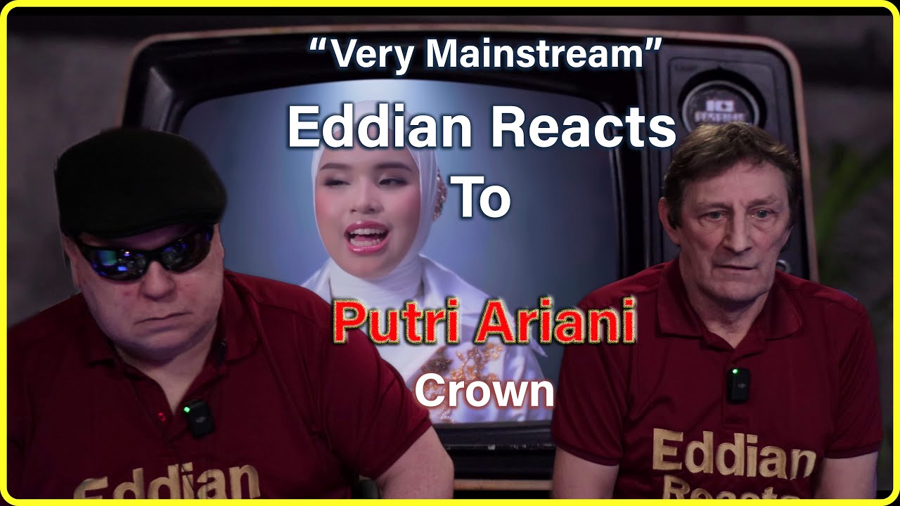 Eddian Reacts : To Putri Ariani  : Crown