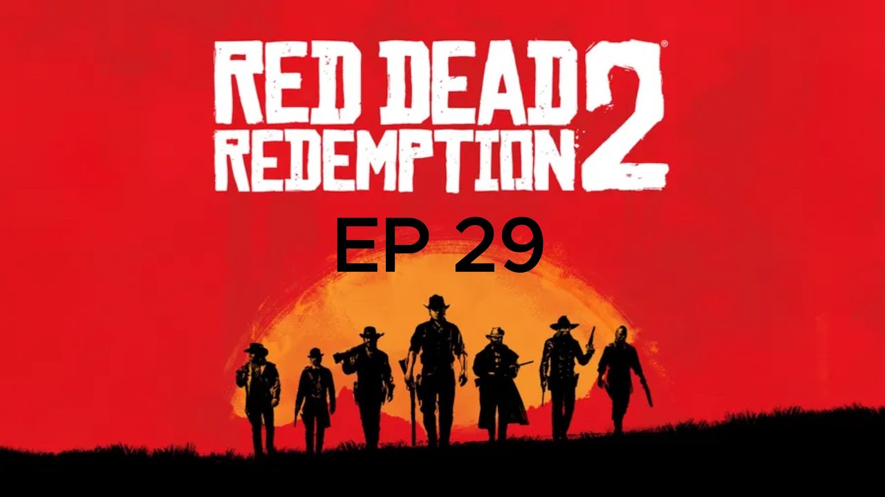 Red Dead Redemption 2 Chapter4(Shady Belle) EP 29