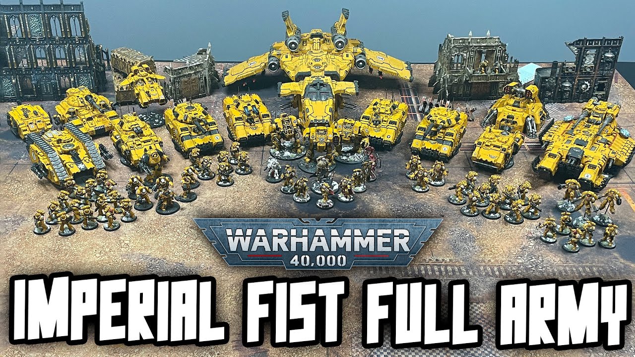 Full IMPERIAL FIST SPACE MARINE Army! FOR DORN!