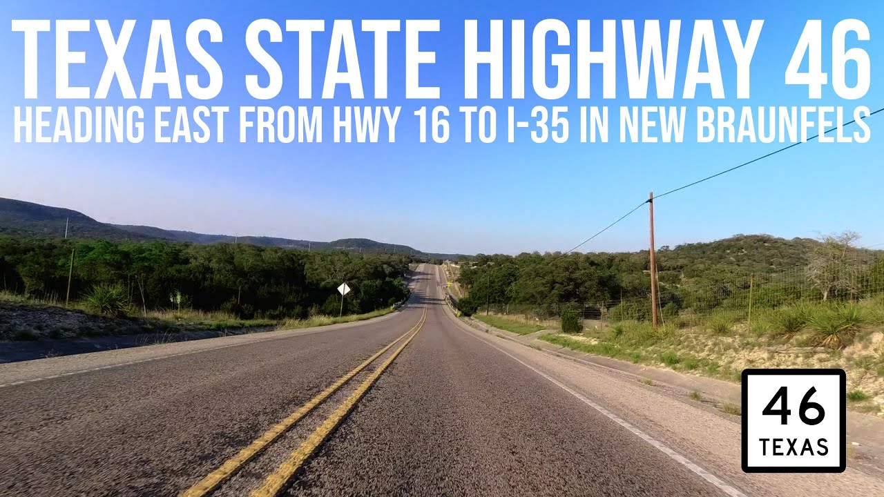 Texas State Highway 46 - Hwy 16 to New Braunfels (May 2022)
