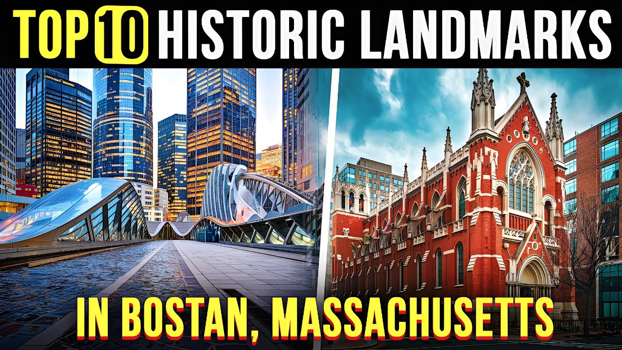 Top 10 Historic Landmarks in Boston