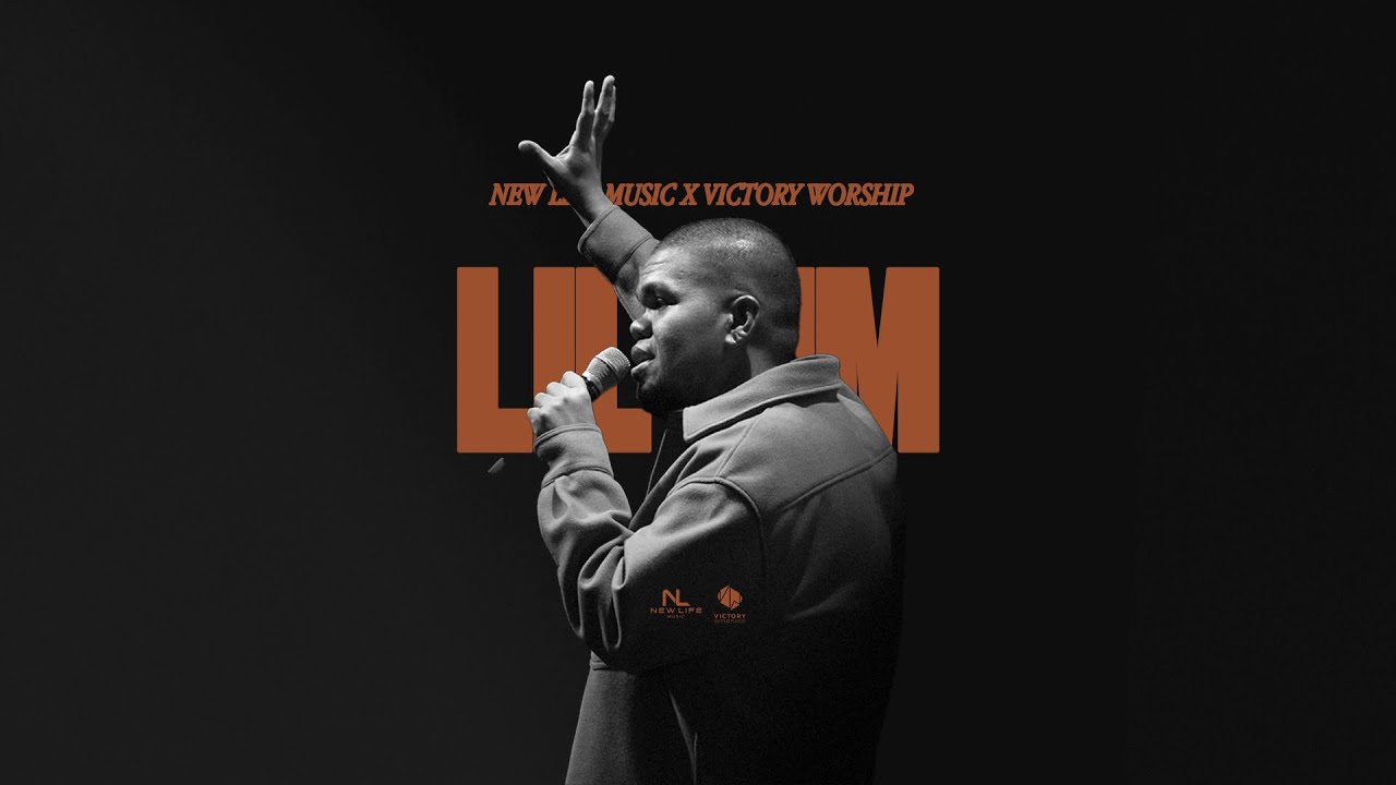 Lilim - New Life Music & Victory Worship