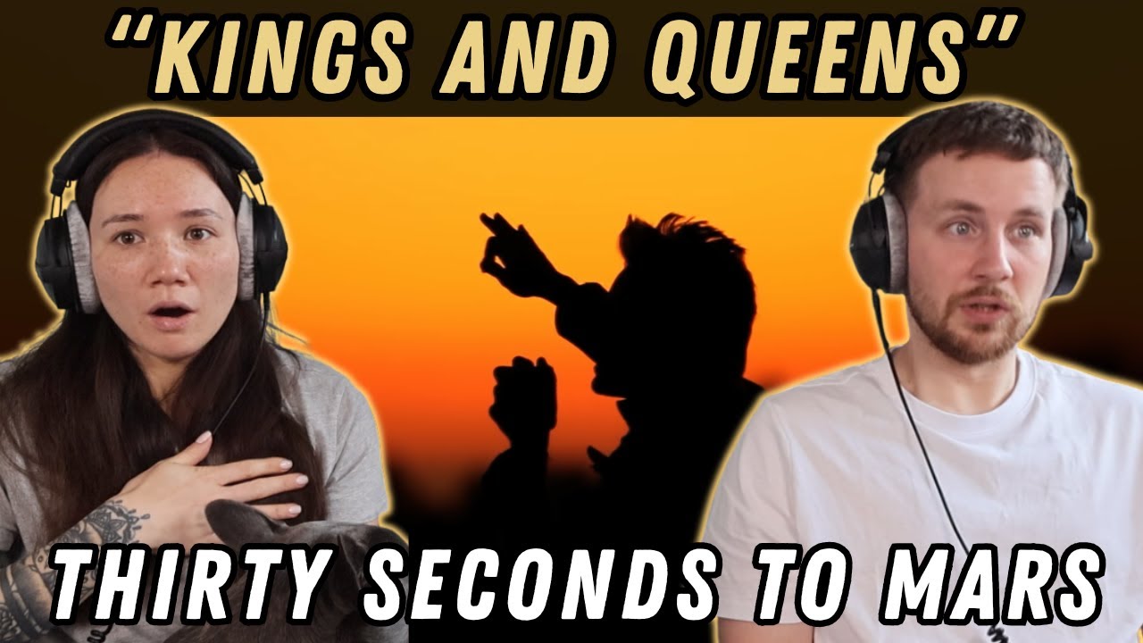 Thirty Seconds To Mars - Kings and Queens REACTION