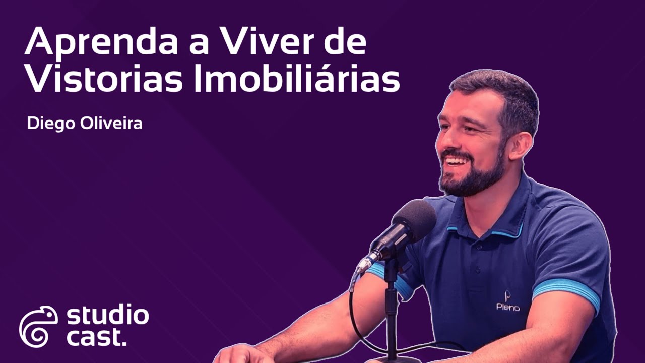 APRENDA A VIVER DE VISTORIAS | StudioCast #11