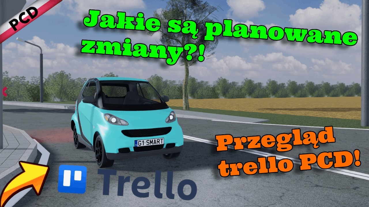 JAKIE SĄ PLANOWANE ZMIANY W POLISH CAR DRIVING? - PRZEGLĄD TRELLO PCD!