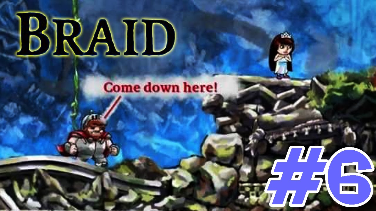ARE YOU CRAZY, TIM? | Braid -- World 1 and Ending | Part 6 FINAL