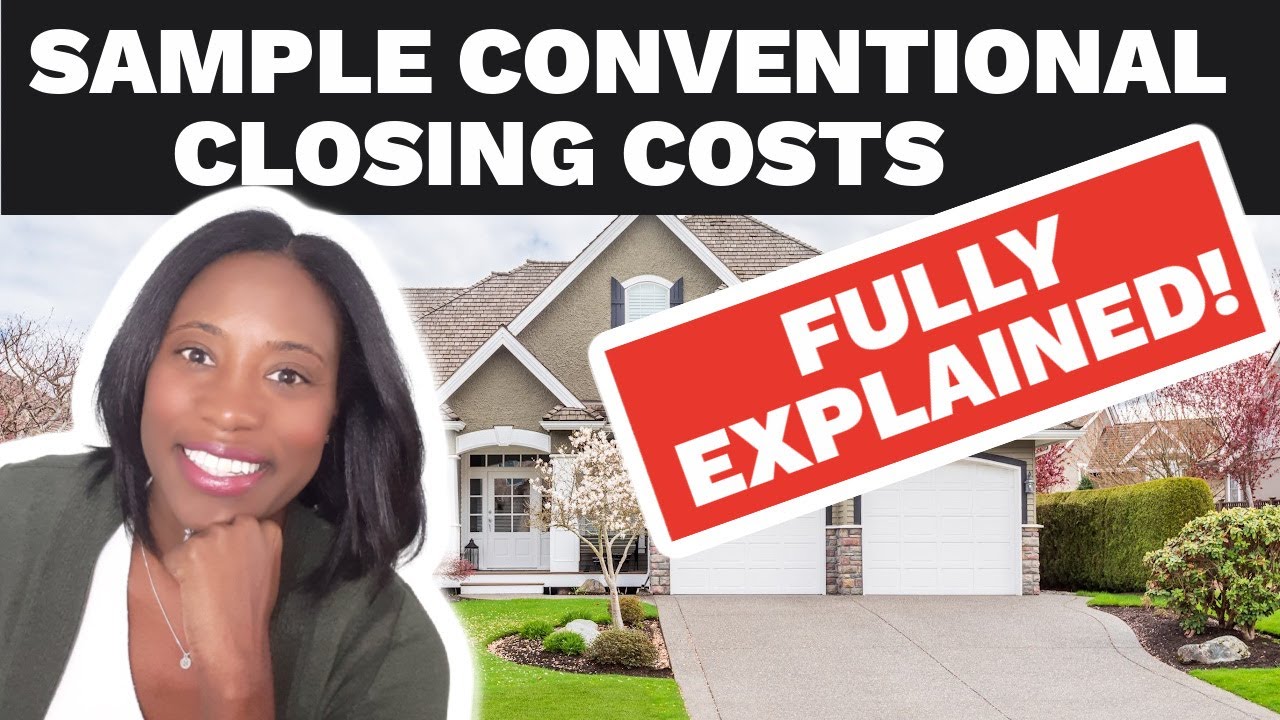 Sample Conventional Closing Costs - How Much are CLOSING COSTS?