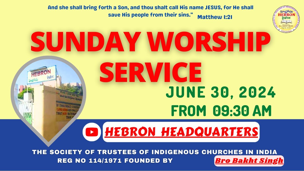 SUNDAY WORSHIP SERVICE  ||  30-06-2024  ||  HEBRON  ||  HEADQUARTERS  ||  HYDERABAD  ||