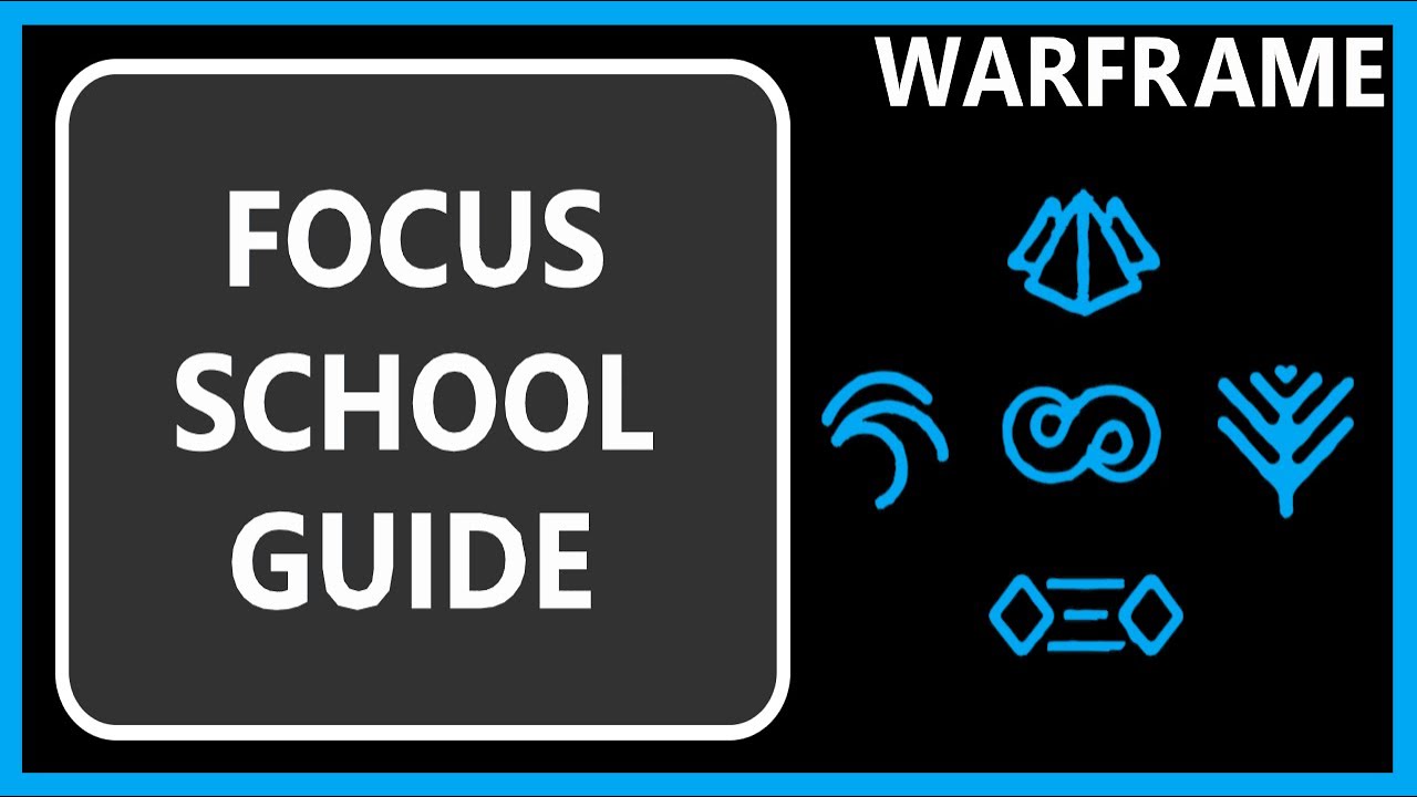 Focus School Guide - Warframe - 2024
