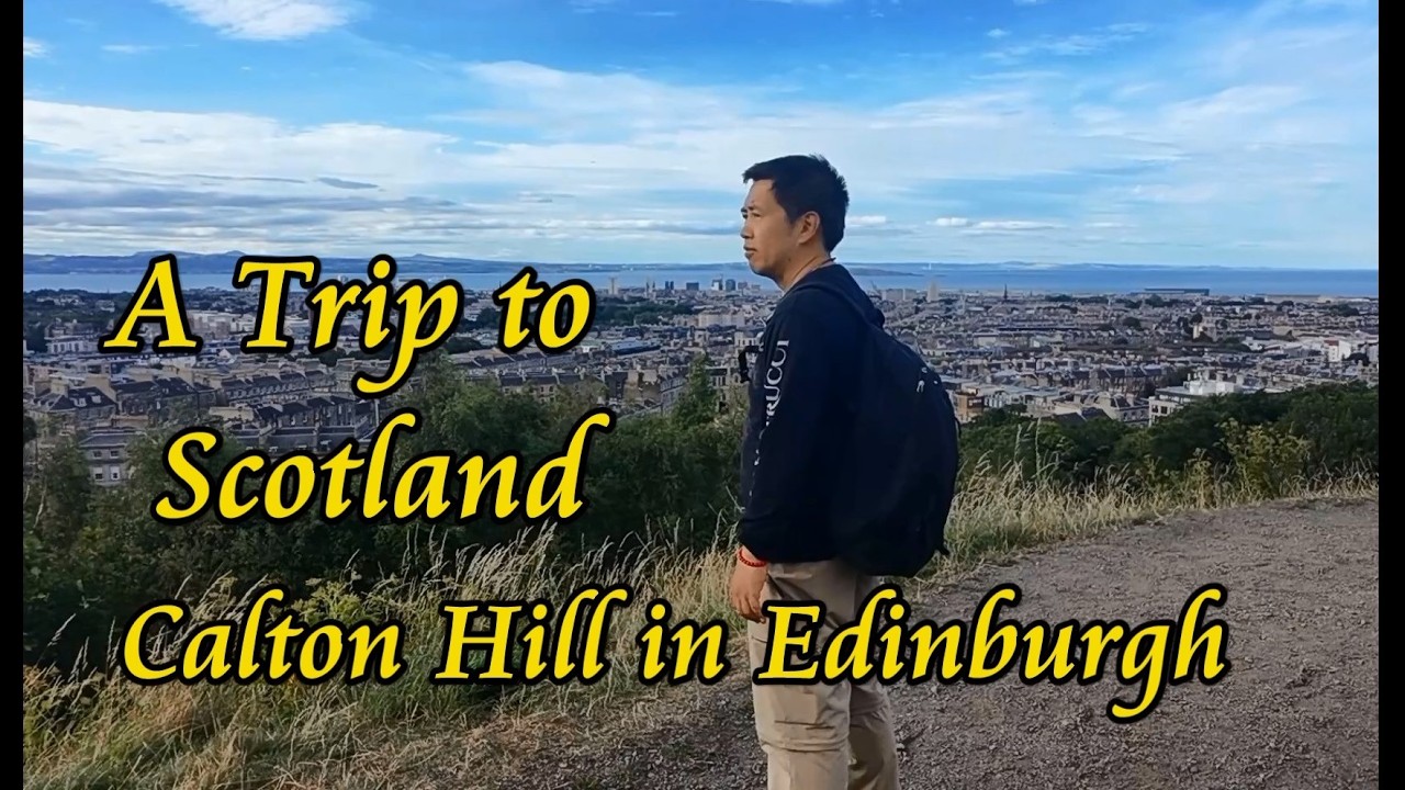 A Trip to Scotland - Calton Hill in Edinburg