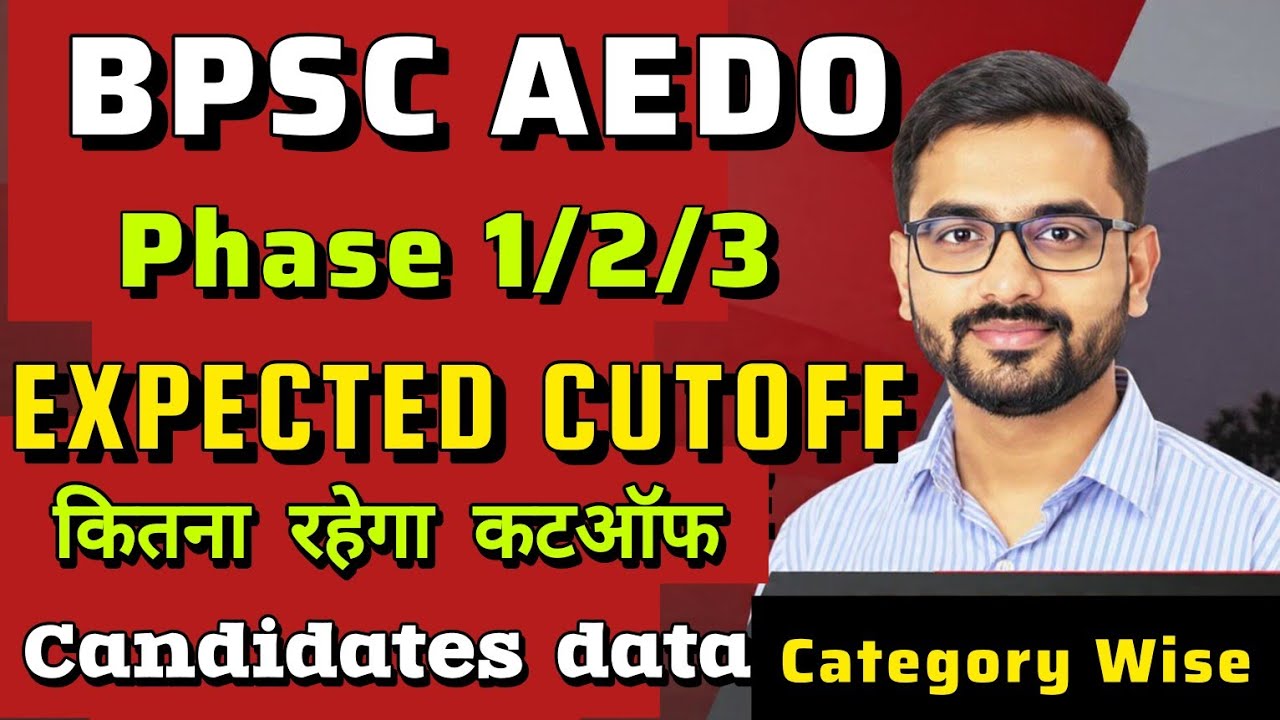 BPSC AEDO PHASE WISE EXPECTED CUTOFF 🔥BPSC AEDO CUT OFF 2026 ✅AEDO SAFE SCORE