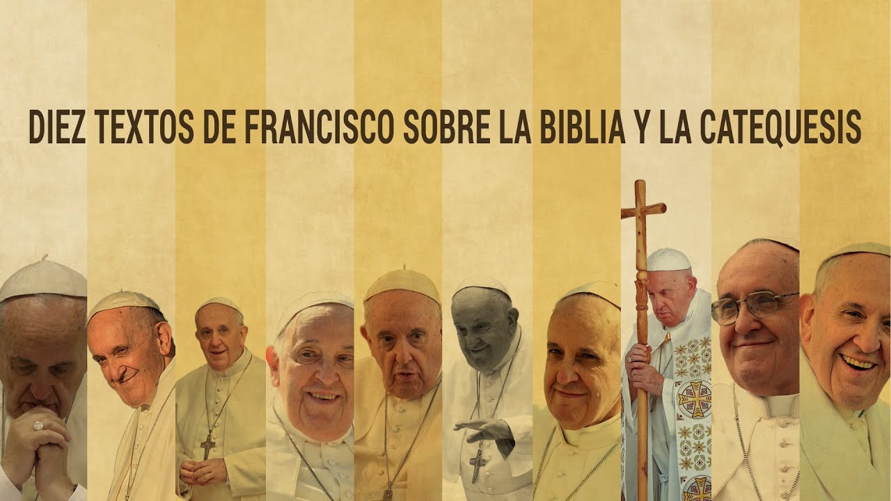 Diez textos de Francisco sobre la Biblia y la Catequesis