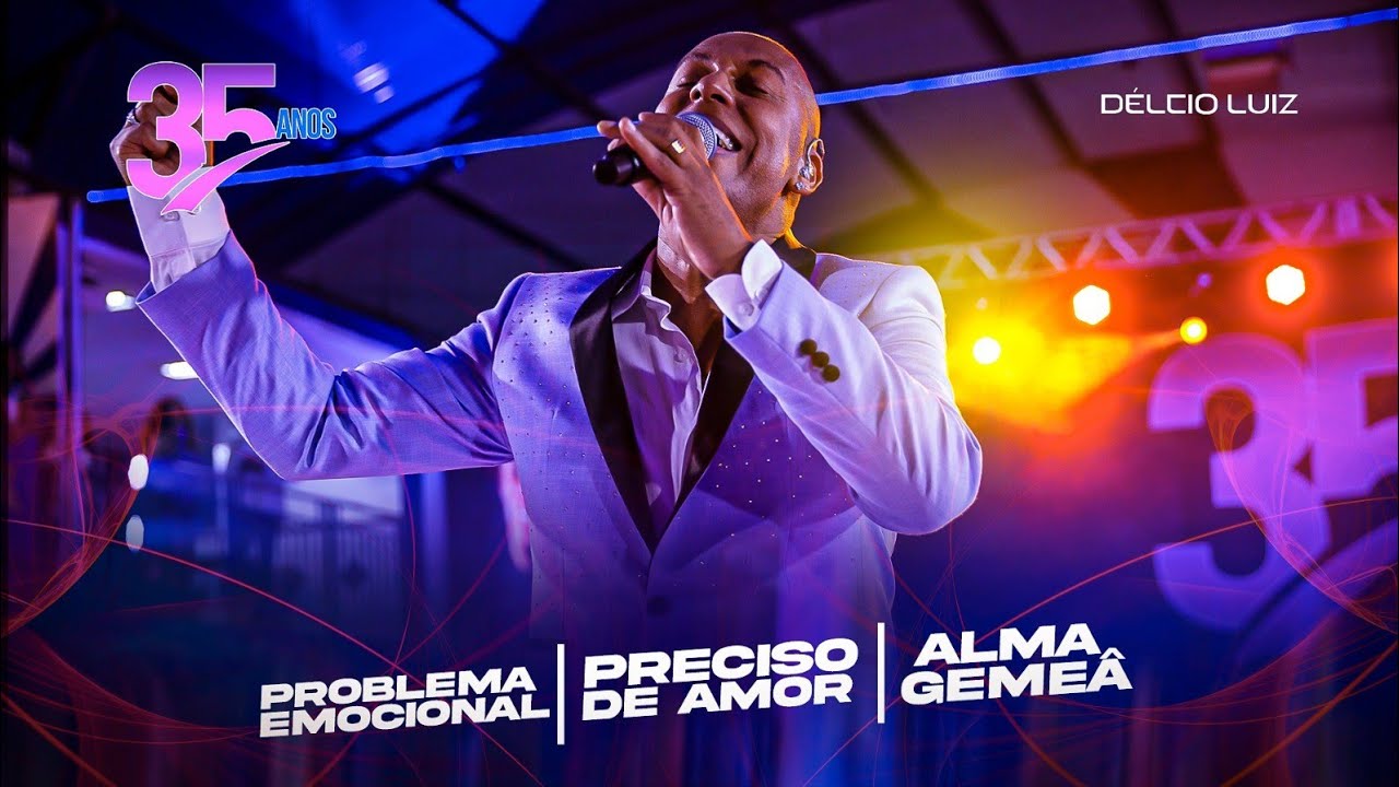 Délcio Luiz - Problema emocional / Preciso de amor / Alma Gêmea (AUDIOVISUAL 35 anos - Ao Vivo)