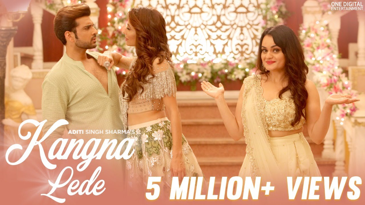 Kangna Lede | Aditi Singh Sharma | Karan Kundrra | Anusha Dandekar | Latest Punjabi Song 2020 |