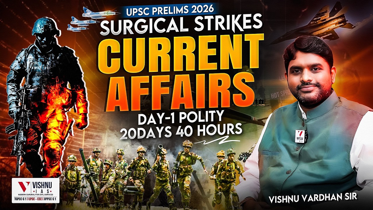 UPSC Prelims 2026 Surgical Strikes Current Affairs | Day-1 Polity | Vishnu IAS