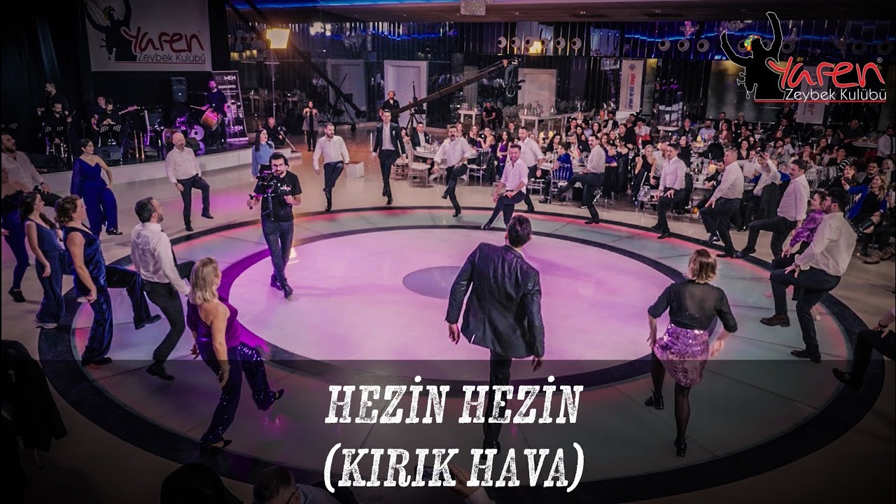 Hezin Hezin (Afyonkarahisar Kırık Hava) - YAREN Zeybek Kulübü
