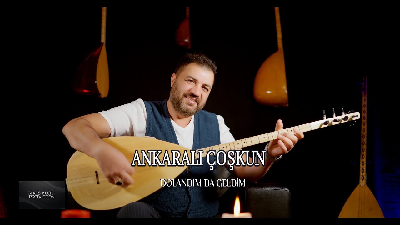 Ankaralı Çoşkun - Dolandım Da Geldim
