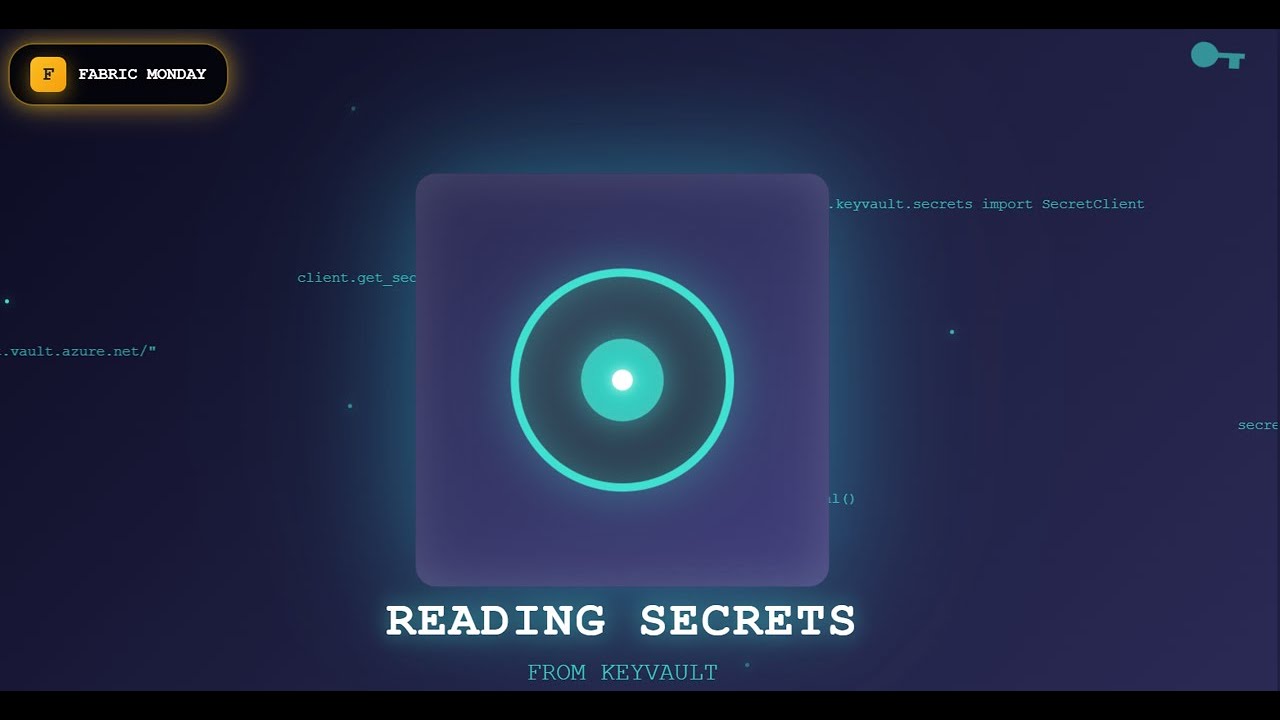 Fabric Monday 57: Reading Secrets from Keyvault
