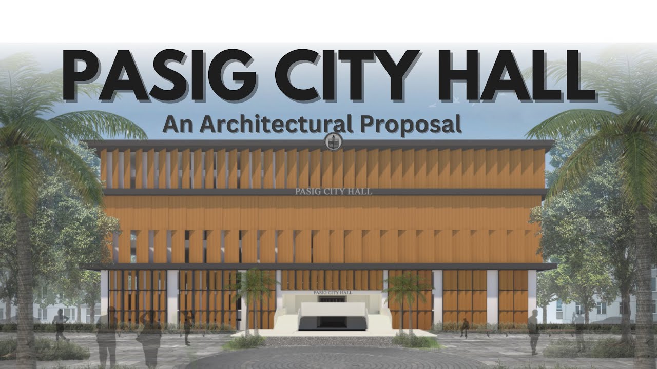 PASIG CITY HALL | An Architectural Reimagination of the current City Hall