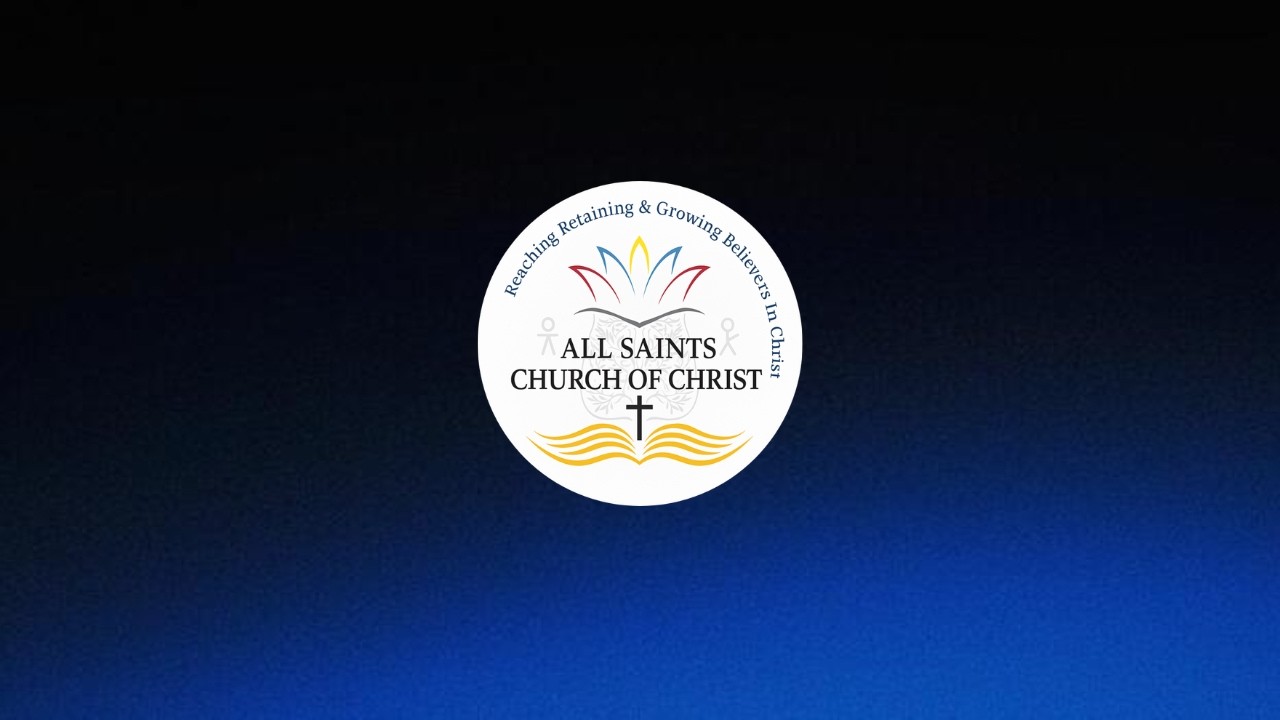 All Saints Church of Christ // Sunday Morning service