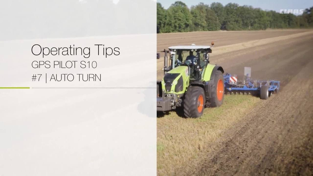 CLAAS Operating tips GPS PILOT S10 #7 | AUTO TURN. / 2017