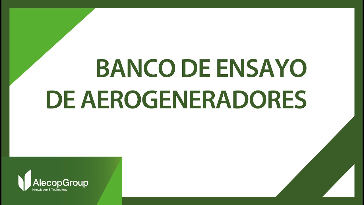 Banco de ensayo de aerogeneradores
